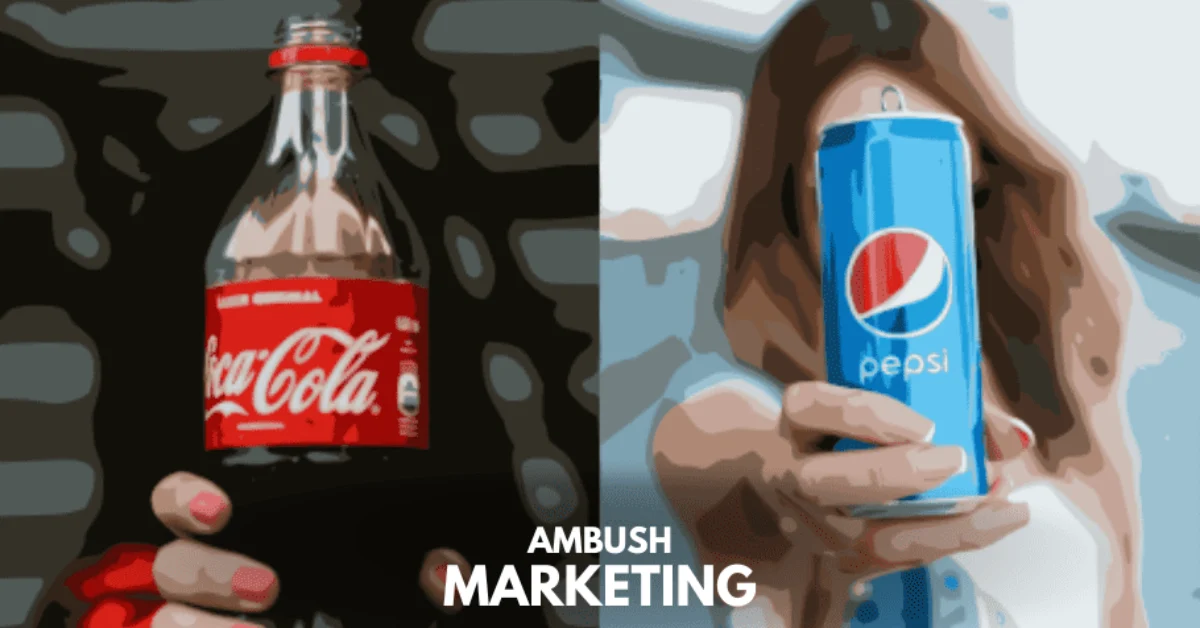image of coca cola bottle on the left and pepsi bottle on the right with the title ambush marketing